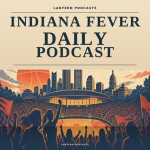 Indiana Fever Daily Podcast