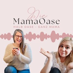Die MamaOase 💕 Halb Oase, ganz Mama