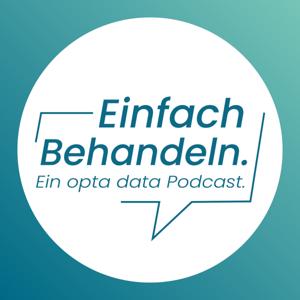 Einfach behandeln. Ein opta data Podcast.