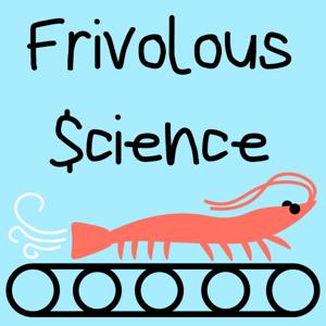 Frivolous Science
