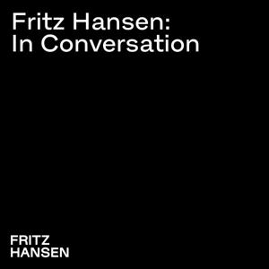 Fritz Hansen: In Conversation