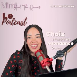 Mimi & the Queens - Le podcast