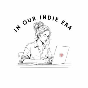 In Our Indie Era