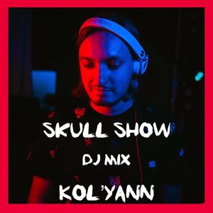 Kol’yann - Skull Show Dj Mix Episodes