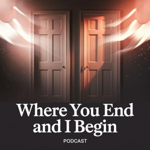 Where You End and I Begin