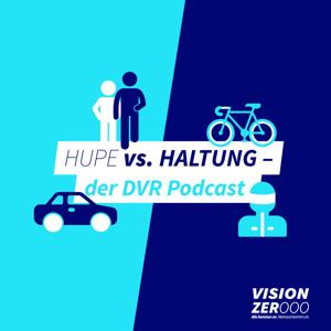 Hupe vs. Haltung - der DVR Podcast
