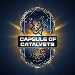 Capsule of Catalysts