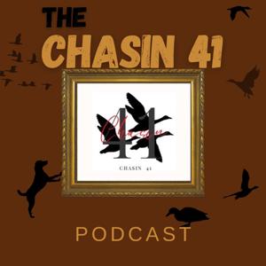The Chasin 41 Podcast