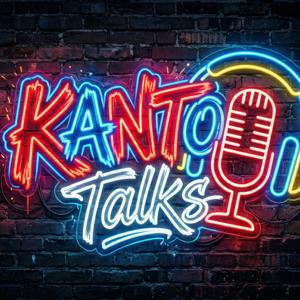 Kanto Talks Podcast