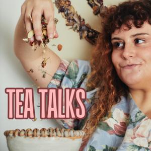 Tea Talks