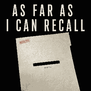 As Far As I Can Recall
