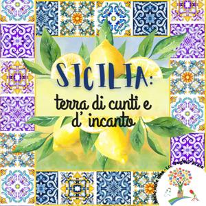 Sicilia: terra di cunti e d'incanto