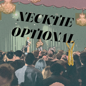 Necktie Optional