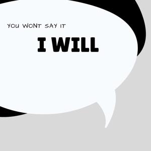 You won't say it, I will.