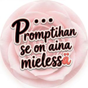 Promptihan se on aina mielessä