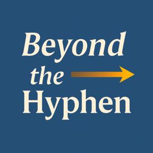 Beyond the Hyphen: Reform Across Politics and Diplomacy
