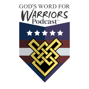 The God’s Word for Warriors Podcast - Video
