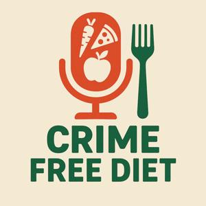 Crime Free Diet