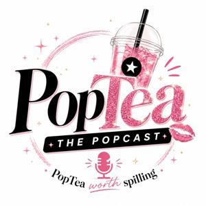 PopTea: The Popcast