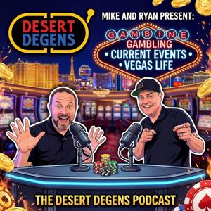Desert Degens Podcast