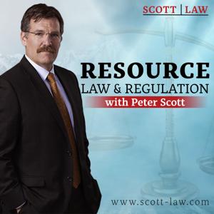 Resource Law and Regulation with Peter Scott