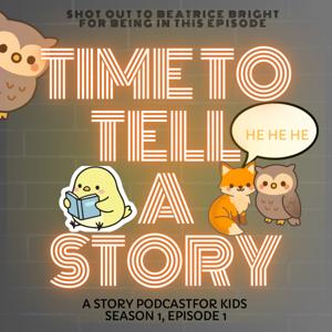 time to tell a story