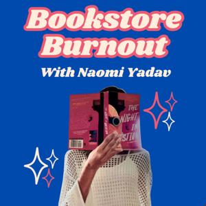 Bookstore Burnout - A podcast on teenage-hood and books