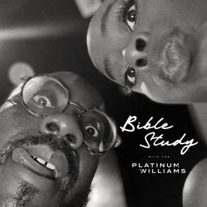 Bible Study with The Platinum-Williams