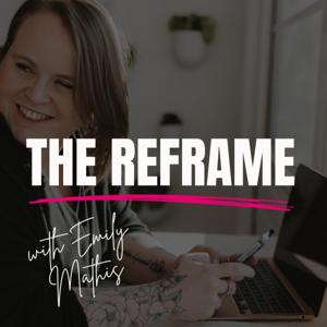 The Reframe