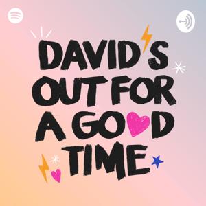 David's Out For a Good Time