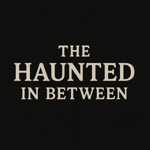 Haunted in between