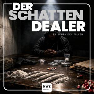 Zwischen den Fällen - Der Schattendealer