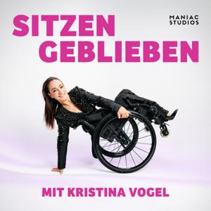 Sitzengeblieben - mit Kristina Vogel