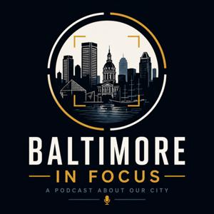 Baltimore In Focus