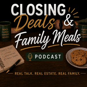 Closing Deals and Family Meals