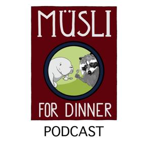 Müsli for Dinner