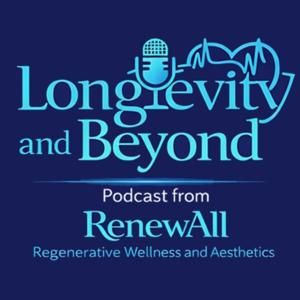 Longevity & Beyond