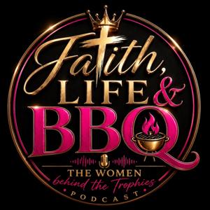 Faith, Life and BBQ