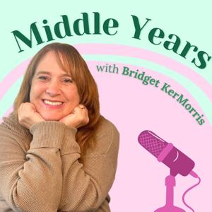 Middle Years with Bridget KerMorris