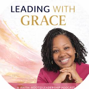 Leading with Grace