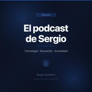 El podcast de Sergio