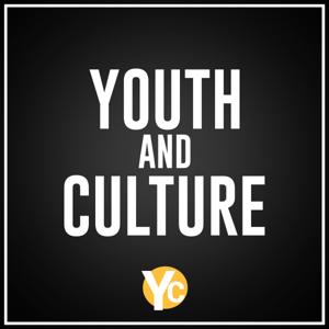 Youth and Culture Podcast | Youth Ministry | Student Ministry by Y&C | Youth Ministry