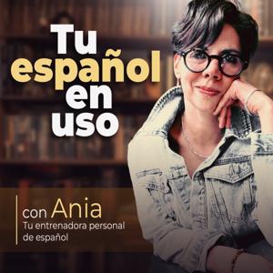 Tu español en uso | Spanish with Ania