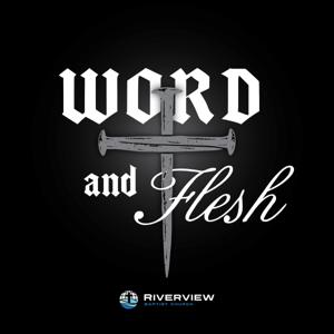 Word & Flesh