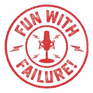 Fun With Failure by Queen City Podcast Network