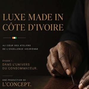 LE LUXE MADE IN CÔTE D'IVOIRE