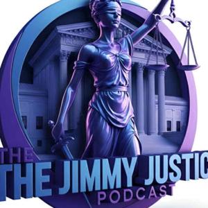 Jimmy Justice Podcast