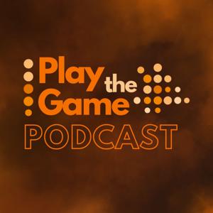 Play the Game Podcast