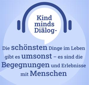 Kind minds im Dialog - Begeisterung als Erfolgsrezept