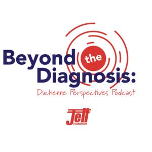 Beyond the Diagnosis: Duchenne Perspectives